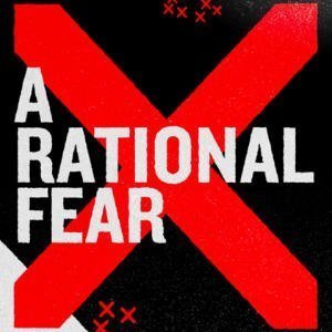 A Rational Fear