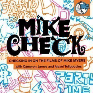 Mike Check With Cameron James & Alexei Toliopoulos