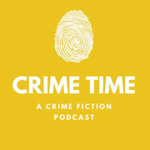 Crime Time | A Crime Fiction Podcast