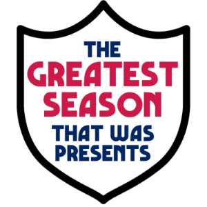 The Greatest Season That Was Presents
