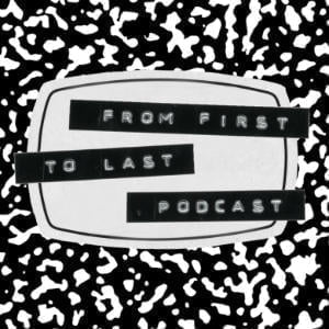 From First To Last Podcast