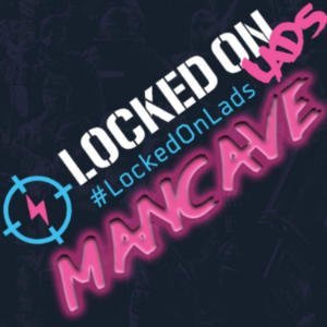 Locked On Lads: The Man Cave