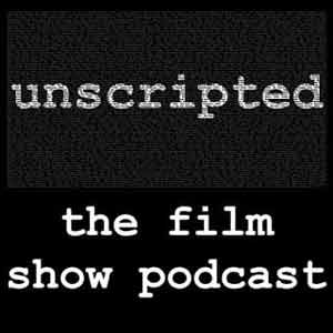 Unscripted The Film Show