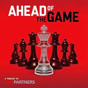 Ahead Of The Game - Actionable Business Insights From Entrepreneurs, Founders And Business Leaders