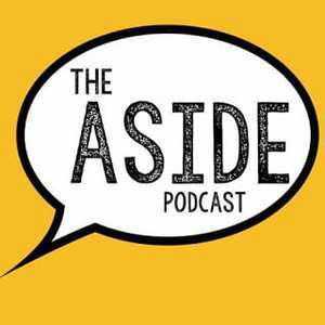 The Aside Podcast