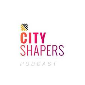 City Shapers Podcast