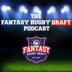 The Fantasy Rugby Draft Podcast