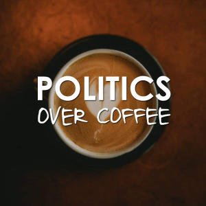 Politics Over Coffee