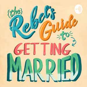 Rebel's Guide To Getting Married