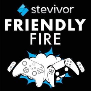 Stevivor's Friendly Fire Show