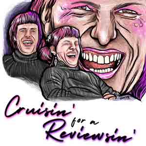 Cruisin' For A Reviewsin'