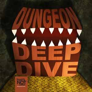 Dungeon Deep Dive