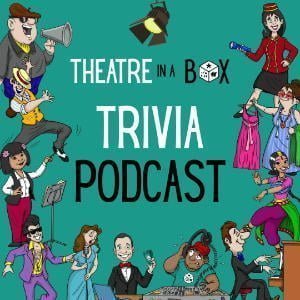 Theatre In A Box Trivia Podcast