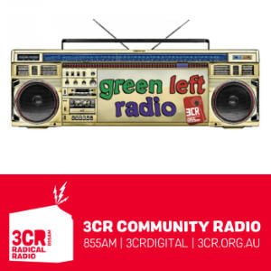Green Left Weekly Radio