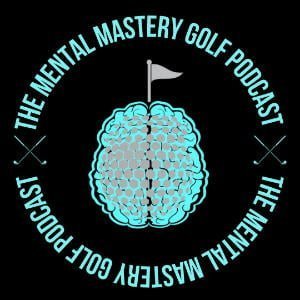 Mental Mastery Golf