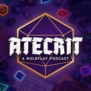 ATECRIT: A Roleplaying Podcast