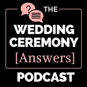 The Wedding Ceremony Answers Podcast