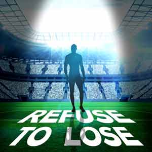 Refuse To Lose Podcast