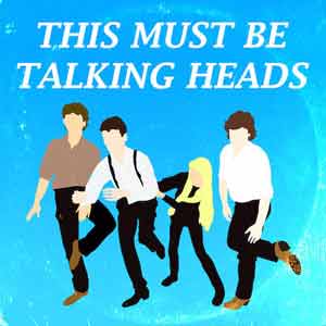 This Must Be Talking Heads