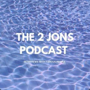 The 2 Jons Podcast