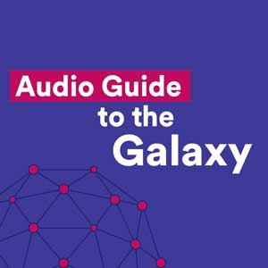 The Audio Guide To The Galaxy