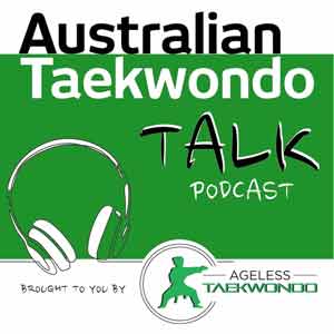 Australian Taekwondo Talk