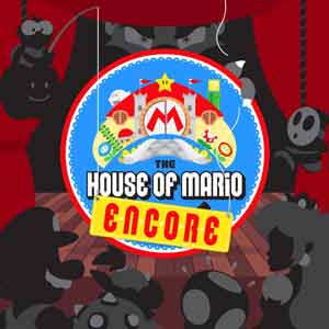 The House Of Mario: Encore