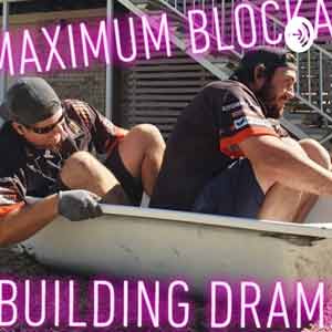 Maximum Blockage Building Drama. The Block Australia
