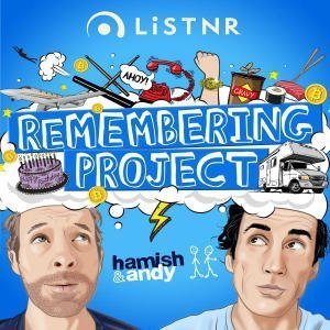 Hamish & Andy's Remembering Project