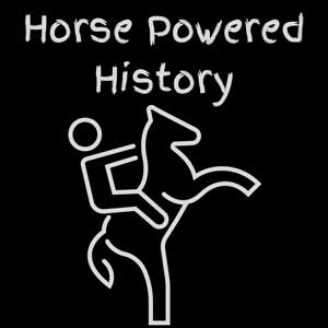 Horse Powered History