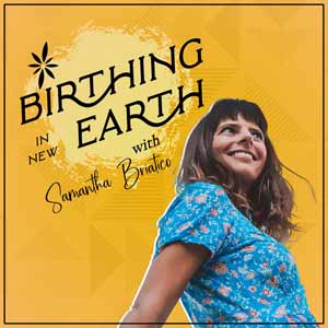 Birthing In New Earth Podcast
