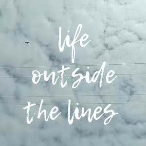Life Outside The Lines