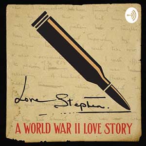 Love Stephen: A World War II Love Story