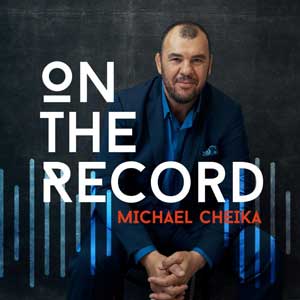 Michael Cheika: On The Record