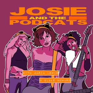 Josie And The Podcats