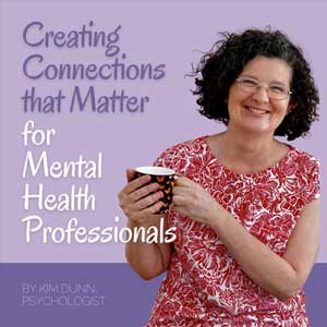 Creating Connections That Matter For Mental Health Professionals