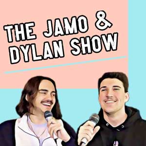 The Jamo & Dylan Show