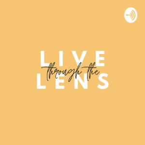 Live Through The Lens