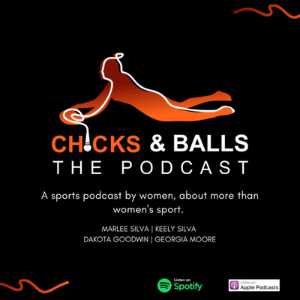 Chicks & Balls The Podcast