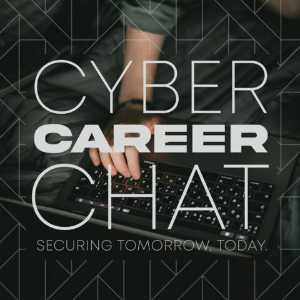 Cyber Career Chat Podcast