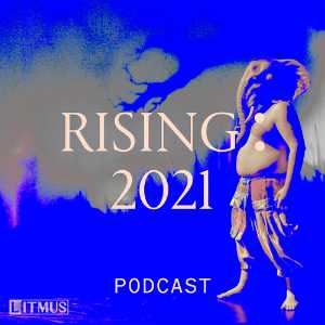 Rising 2021 Podcast