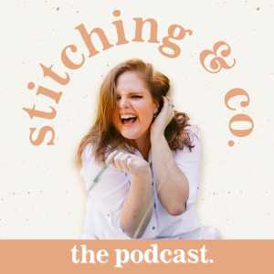The Stitching & Co. Podcast