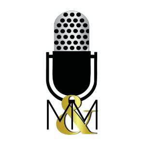 M&M Podcasts