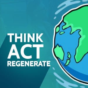 Think Act Regenerate