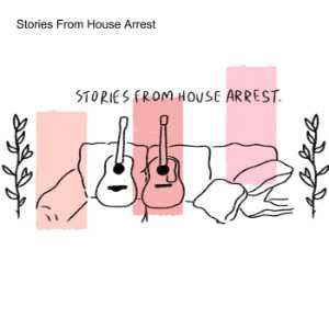 Stories From House Arrest