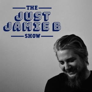 The Just Jamie B Show