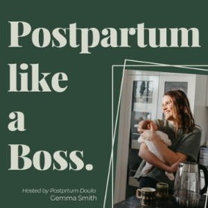 Postpartum Like A Boss