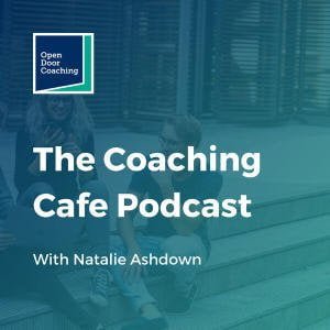 The Coaching Cafe Podcast