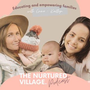 The Nurtured Village Podcast
