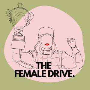 The Female Drive